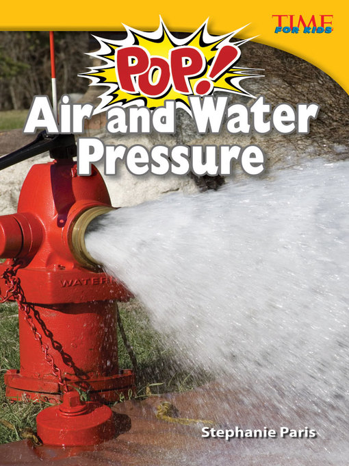 Stephanie Paris创作的Pop! Air and Water Pressure作品的详细信息 - 可供借阅